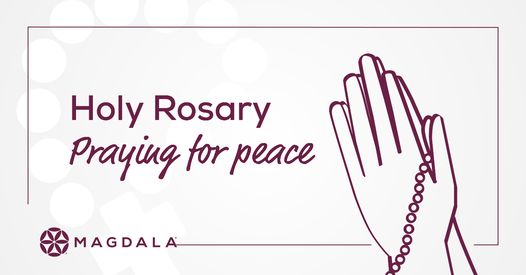 Praying for Peace Magdala Holy Rosary
