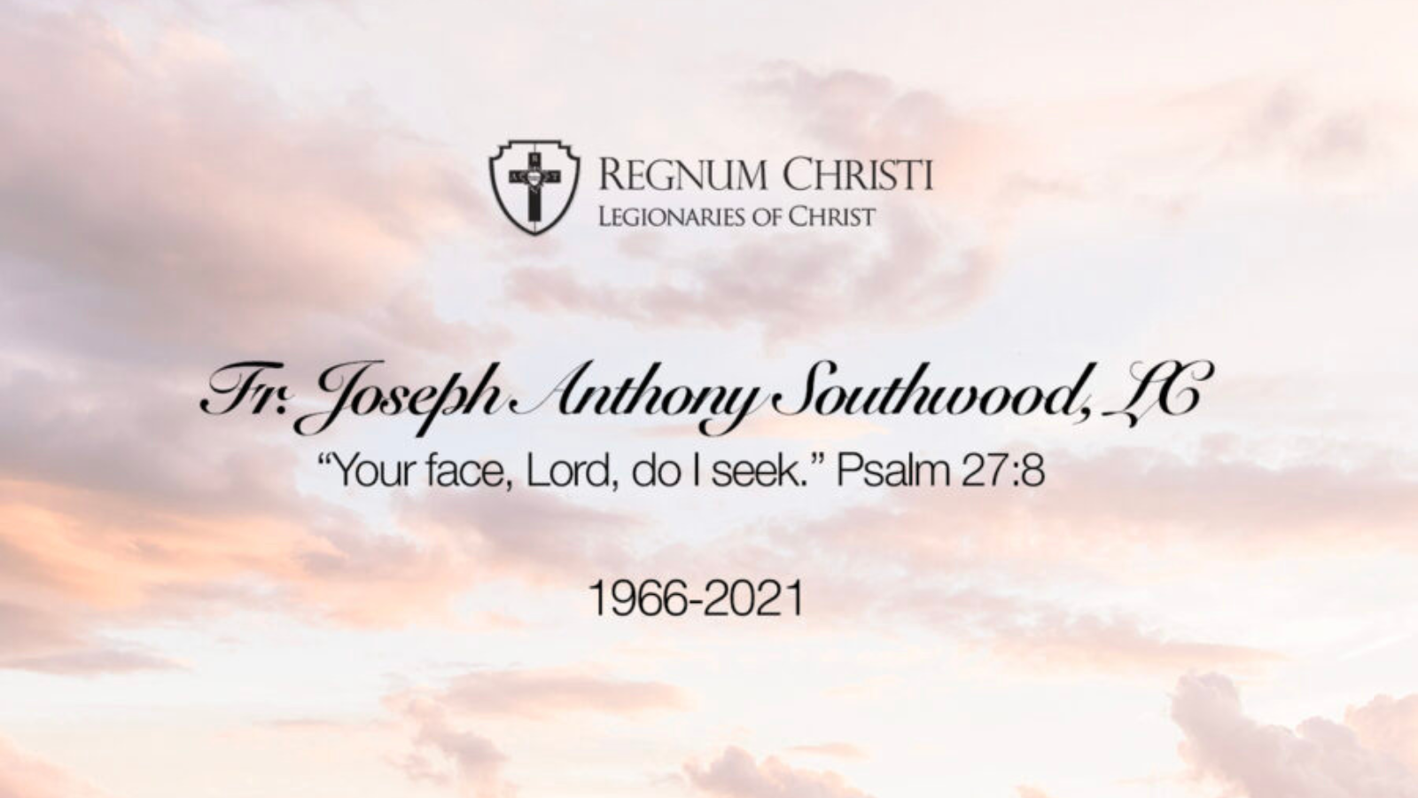 Fr. Joseph Anthony Southwood, L.C.